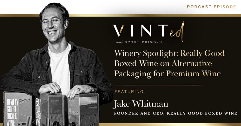 Winery Spotlight: Really Good Boxed Wine on Alternative Packaging for Premium Wine